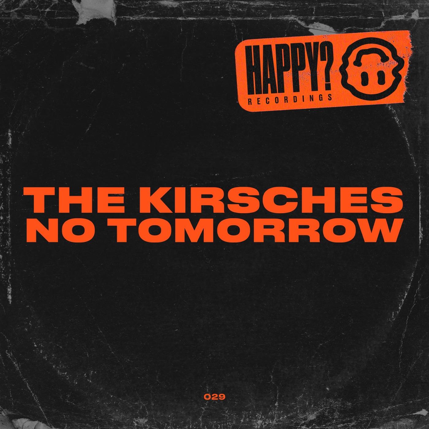 The Kirsches - No Tomorrow